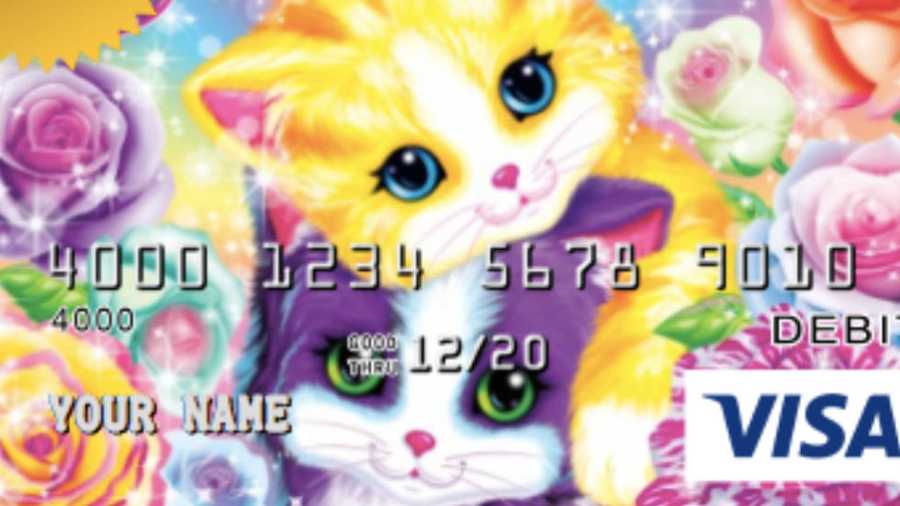 Lisa Frank just came out with debit cards.