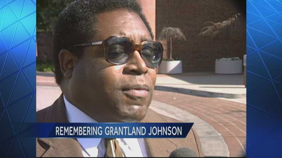 Remembering Grantland Johnson who died Tuesday after a long career serving others.