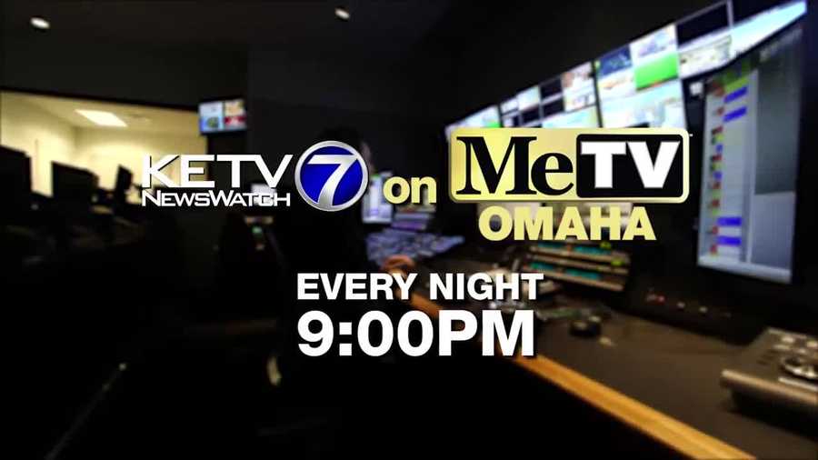 Watch KETV Newswatch 7 on MeTV Omaha at 9pm.