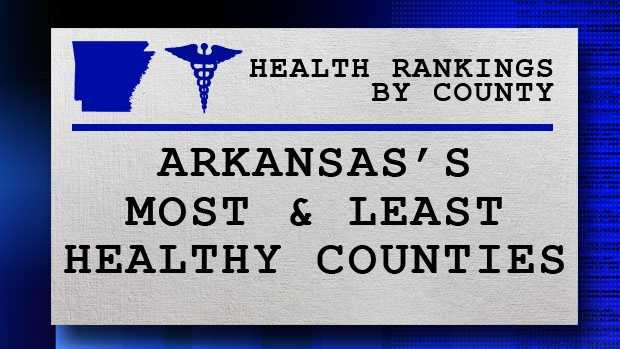 Arkansas's Most & Least Healthy Counties