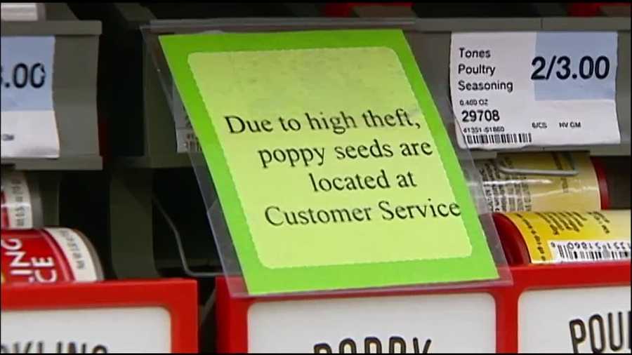 A Kansas City area Hy-Vee has had to place poppy seeds behind the counter because of a high rate of theft.  People think the poppy seeds are being stolen to make a tea to get high.