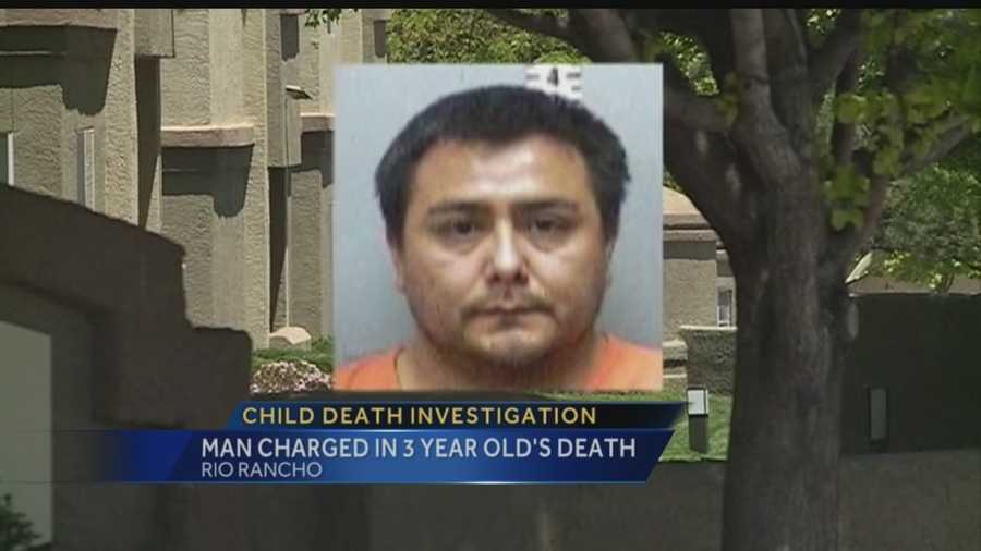 A Rio Rancho man faces felony child abuse charges in the death of a 3-year-old girl.