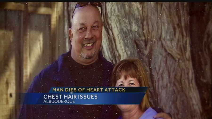 A man was flying from Los Angeles to Albuquerque when he died of a heart attack. His wife thinks his hairy chest had something to do with his death, however.