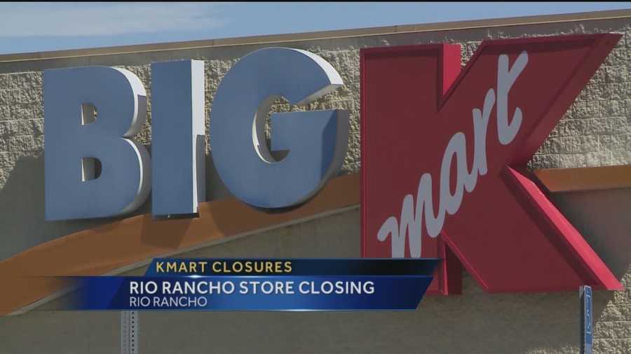KMart announced Tuesday that it’s closing stores across the country, including a location in Rio Rancho.