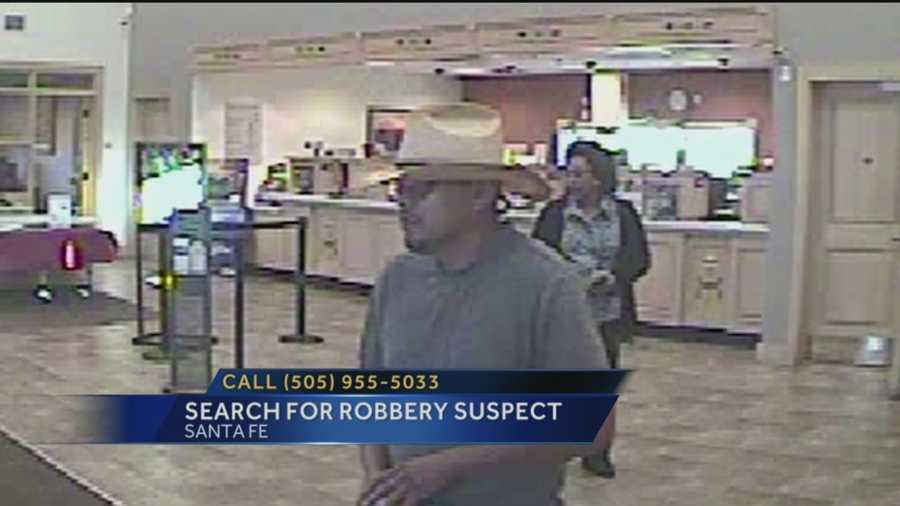 Santa Fe police said a man wearing cowboy hat robbed a Santa Fe bank earlier this month.