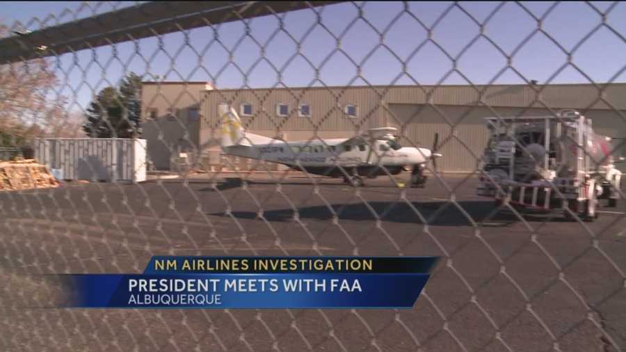 The president of New Mexico Airlines was in Albuquerque today to meet with federal officials. The FAA launched an investigation into the airline after mysterious maintenance issues grounded the fleet.