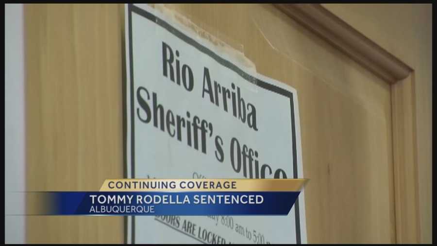 Former Rio Arriba County Sheriff Tommy Rodella was sentenced to 10 years and 1 month in prison Wednesday morning.