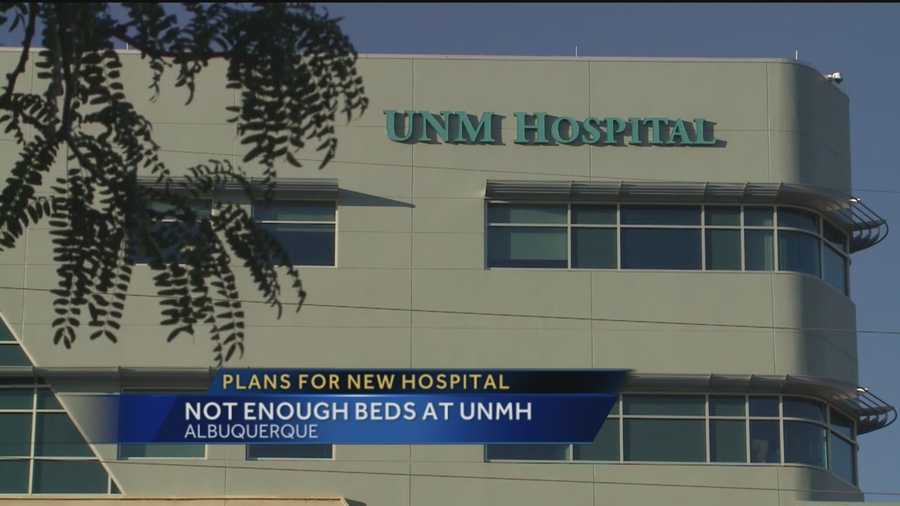 It's the most advanced hospital in New Mexico, but UNMH officials say it's time for it to go. They say they desperately need a new, larger facility to make sure patients get the care they need.