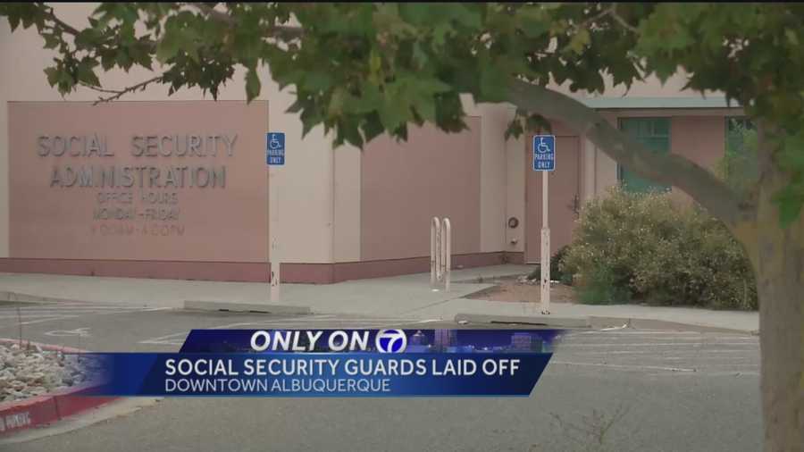 We're learning about layoffs at Albuquerque's Social Security Office.