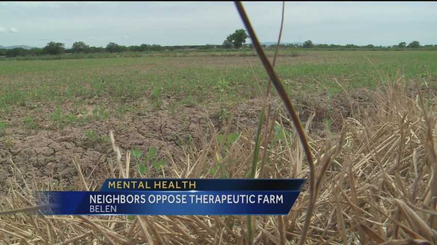 Residents in Belen are opposed to a proposal for a new therapeutic farm.
