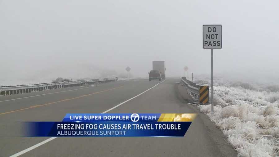 Freezing fog isn’t something New Mexicans see very often, but flights into the Sunport were delayed and even canceled because of it Tuesday night.