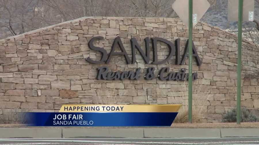 Sandia Pueblo's job fair will be today, from 10 until 3 in the Sandia Resort & Casino Ballroom.