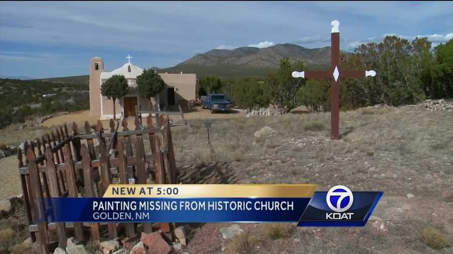 A painting is missing from a church in Golden, New Mexico.