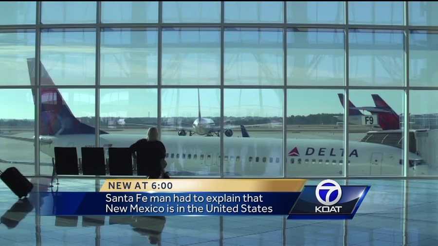 A man from Santa Fe tried making changes to his flight to Pennsylvania and was referred to the Delta Airlines office in Mexico.