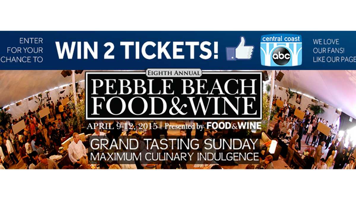 Enter to win Pebble Beach Food & Wine tickets
