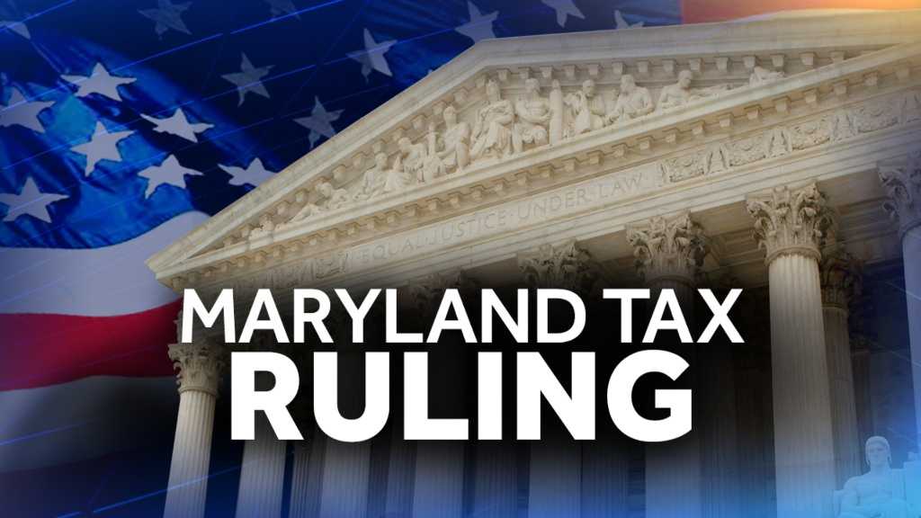Supreme Court strikes down Maryland tax law