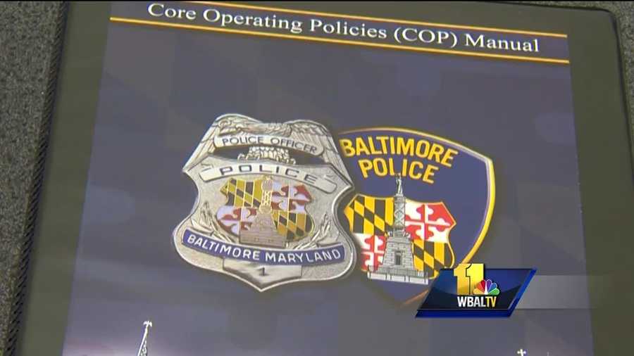 Baltimore City police said the Core Operating Policies Manual, or COP, is another way to improve accountability. The manual lists what the department considers the 26 most important of its 208 policies.