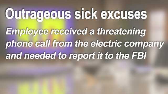 Most outrageous excuses for calling in sick