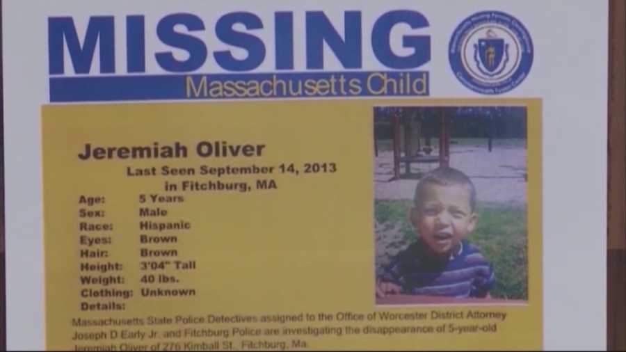 Jeremiah Oliver was last seen by relatives in September, but wasn't reported missing until December. Early in the investigation, District Attorney Joseph Early indicated officials were treating the case as a homicide.