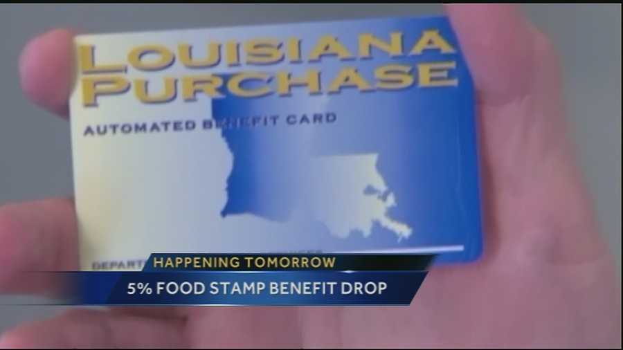 The reduction is estimated to be anywhere from $11 to $43 or more each month, depending on how many people live in the household. That's about a 5 percent reduction, according to the Louisiana Department of Children and Family Services.