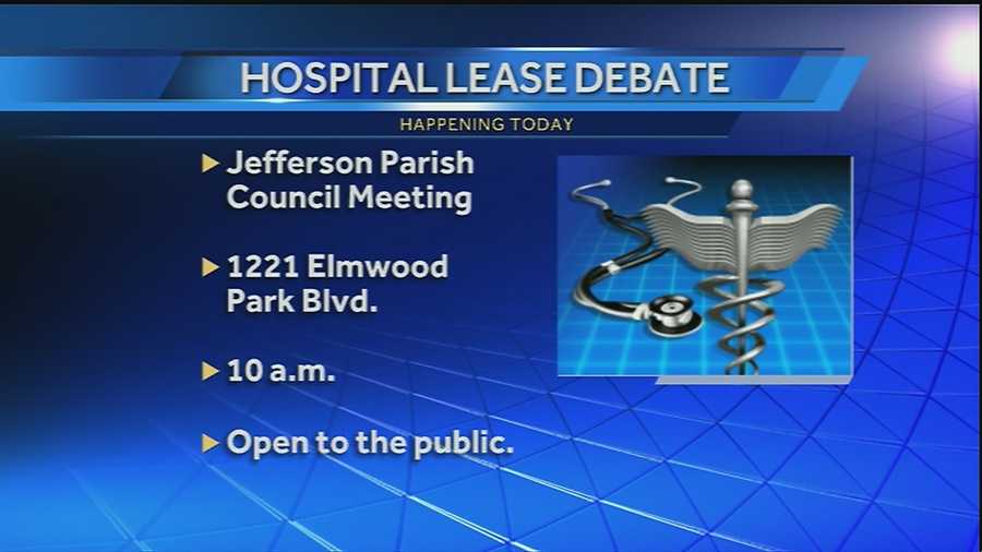 The Jefferson Parish Council will meet Wednesday to discuss who will run West Jefferson Medical Center and East Jefferson General Hospital for the next 30 years.