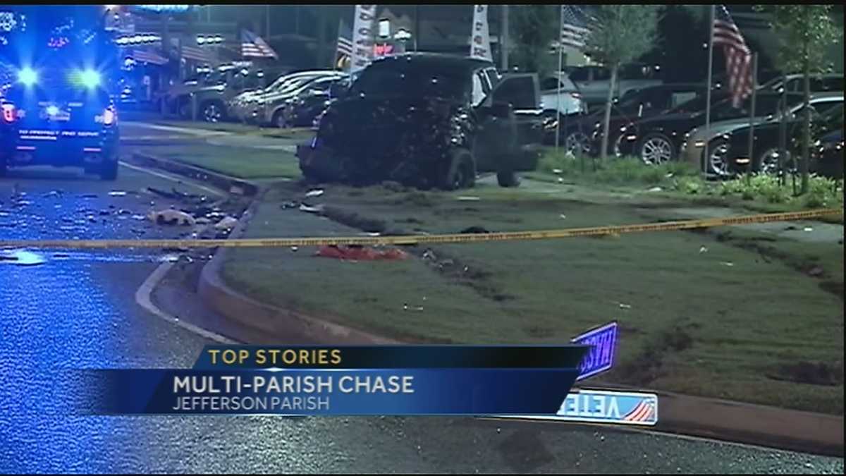 Tuesday Night Police Chase Into Jefferson Parish Began After Supect Beat Ex Girlfriend Sheriff Says 