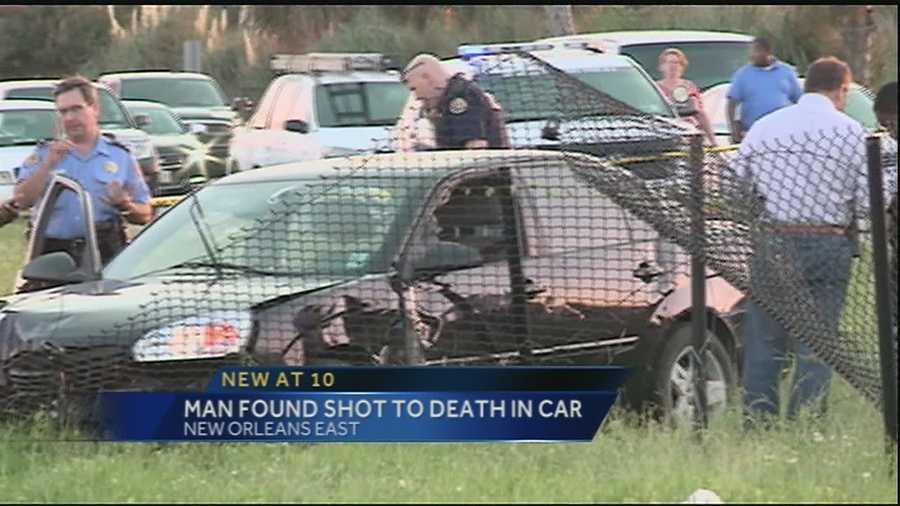A man was found shot to death inside of a car Sunday evening in New Orleans East.