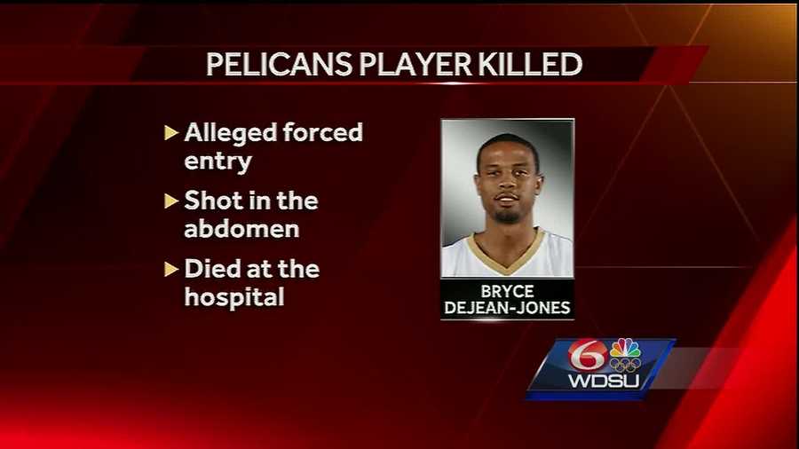New Orleans Pelicans guard Bryce Dejean-Jones was shot and killed early Saturday when he forced his way into a Dallas apartment, police said in a report.
