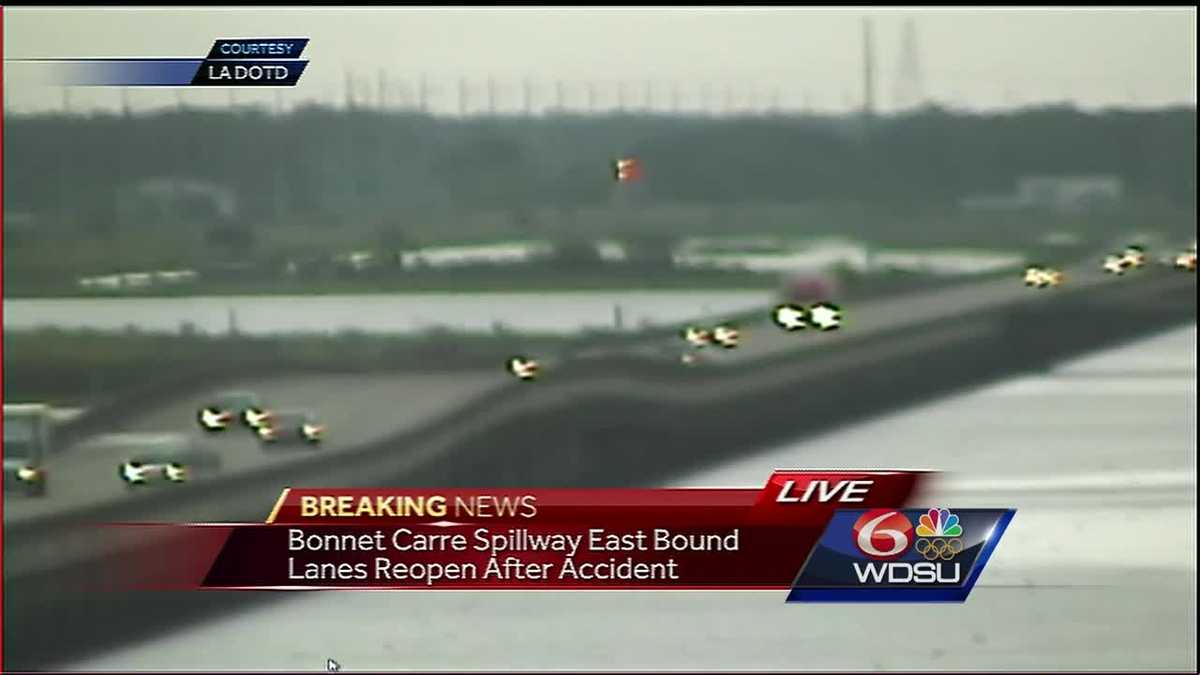 LSP Eastbound lanes of Carré Spillway reopen after accident