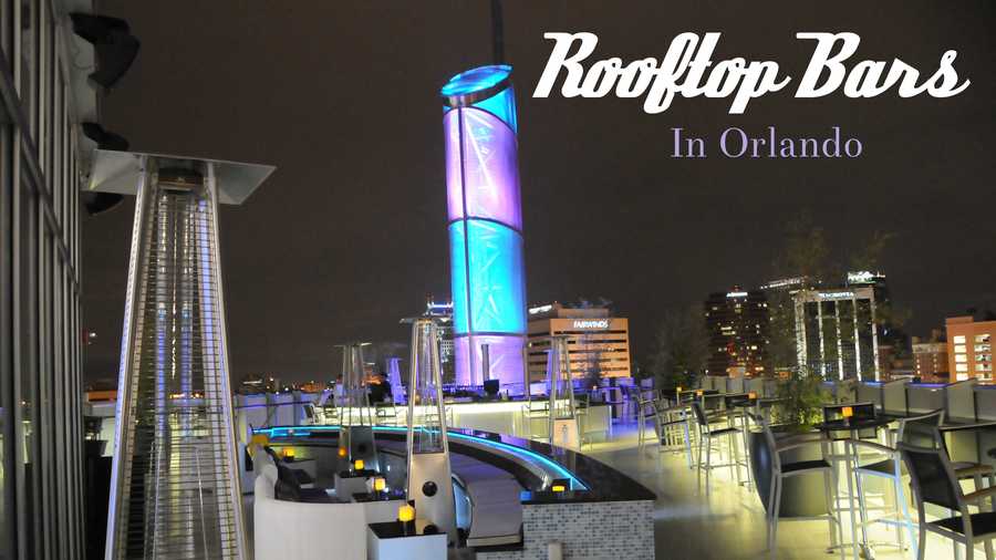 Grab your friends, grab a drink and chill out on one of Orlando's rooftop bars. 