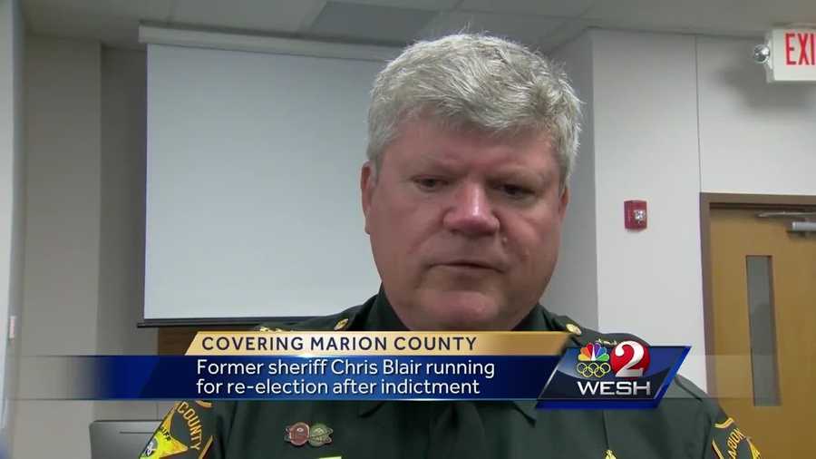 Former Marion County Sheriff Chris Blair said he will run for re-election, despite a recent arrest on accusations that he lied to a grand jury.