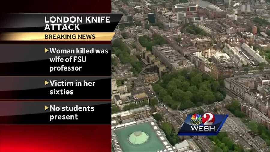 The American woman killed in a mass stabbing Wednesday in London was the wife of a Florida State University eminent scholar, according to FSU officials.