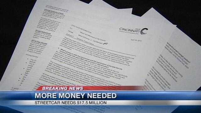 Sources at Cincinnati City Hall say the city needs more money than they think for the controversial streetcar.