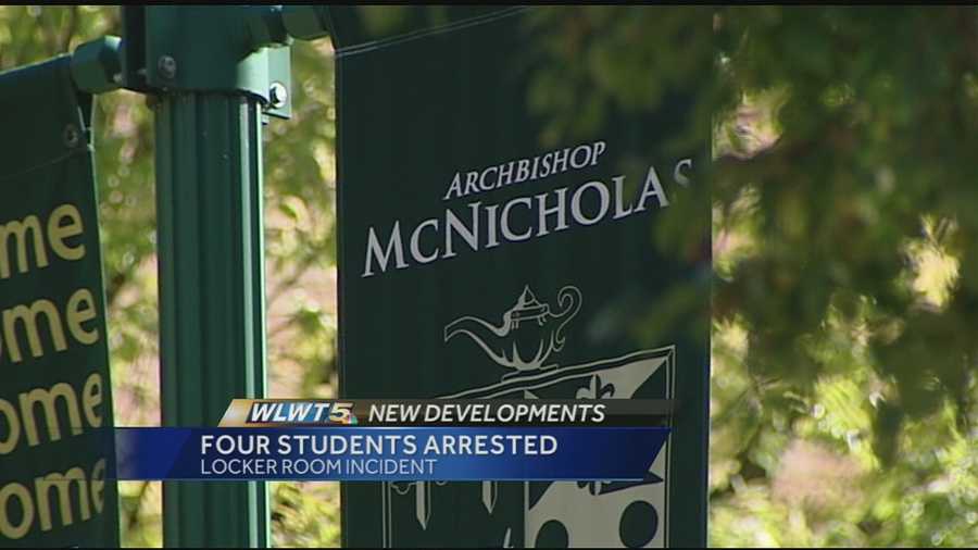 Cincinnati police arrested four students on Friday after an investigation into an incident at McNicholas High School. The school sent an email to parents Friday that stated in part "Based upon conversations with the Hamilton County Juvenile Prosecutors' office, the Cincinnati Police Department has arrested four boys. This matter is now in the hands of the juvenile court system, and the judicial process has begun."