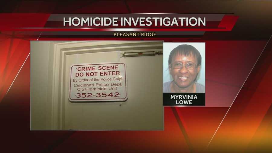 Police said they investigated the apartment building in the 5700 block of Montgomery Road, and determined it was necessary to go inside. When they entered the home they discovered the body of 61-year-old Myrvinia Lowe.