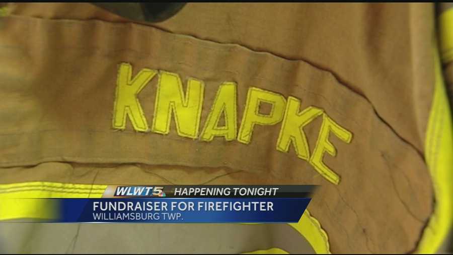 The Williamsburg Fire Department will hold a fundraiser Friday and Saturday night in support of the family of Lt. David Knapke. Knapke has been moved to hospice service after he suffered a heart attack while assisting with a Mt. Orab fire.