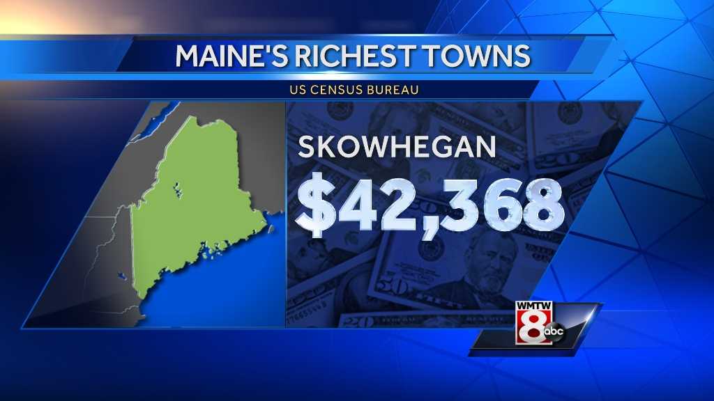New Data Maine's Richest Towns
