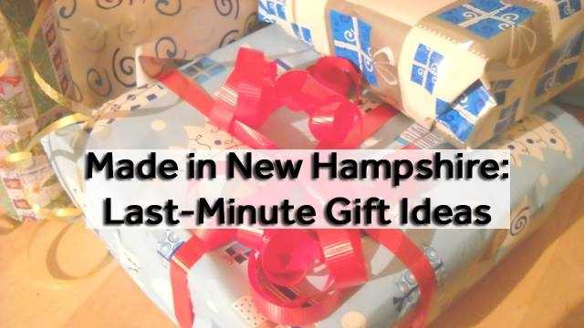 Made In New Hampshire Last Minute T Ideas 0203