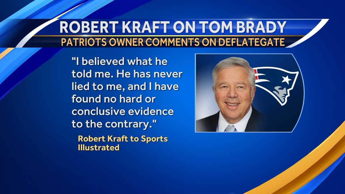 Robert Kraft says he'll 'do everything in his power' to have Brady