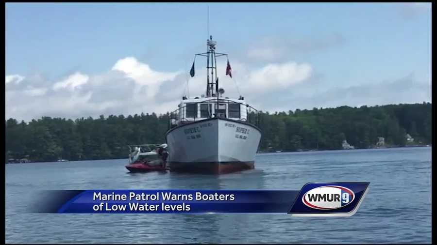 Marine Patrol is warning boaters of low water levels after a cruise ship on Lake Sunapee and mail boat on Winnipesaukee both got stock.
