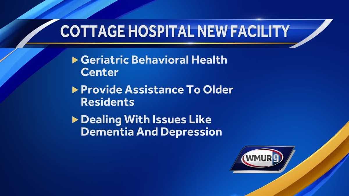 Cottage Hospital to open new Geriatric Behavioral Health Center