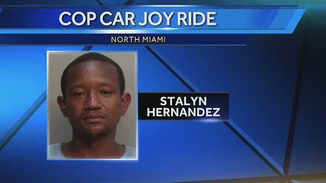 Stalyn Hernandez is accused of stealing a police cruiser.