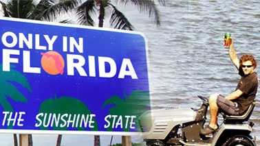 Only In Florida: The Funny, Strange and Bizarre