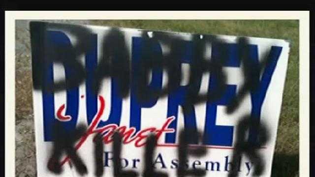 Assemblywoman Janet Duprey, of New York, had "baby killer" spray painted on several campaign signs.
