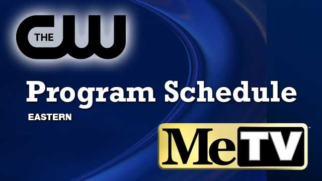 CW and ME-TV Program Schedule