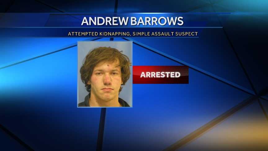 The Burlington Police Department arrested Andrew Barrows, of Burlington, on charges of attempted kidnapping and simple assault.