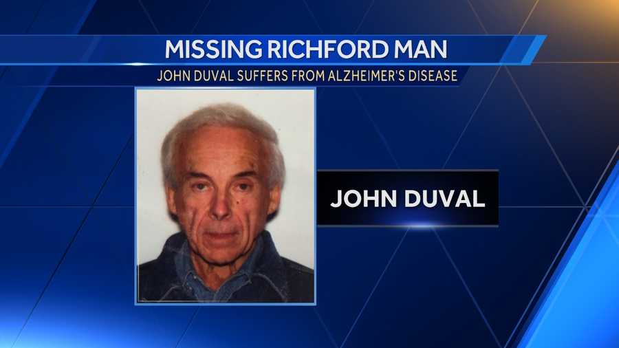 Vermont State Police are looking for John Duval, a Richford man who is suffering from Alzheimer's disease.