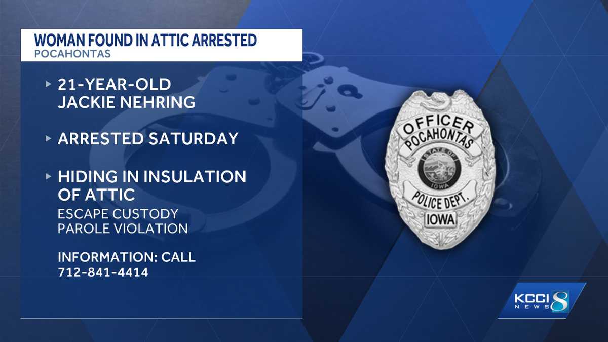 Iowa woman found evading authorities by hiding in attic