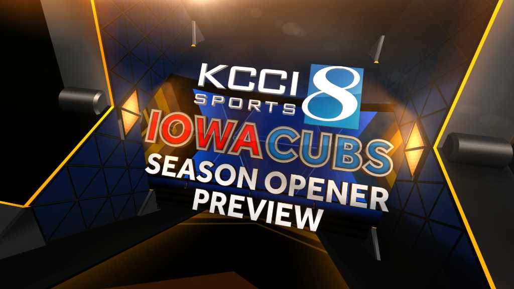 KCCI's Iowa Cubs season opener preview