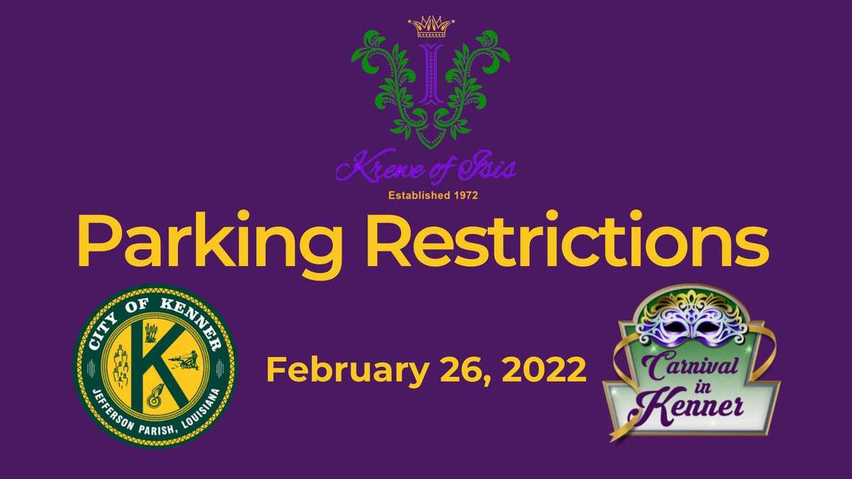 Parking restrictions will be heavily enforced Mardi Gras weekend